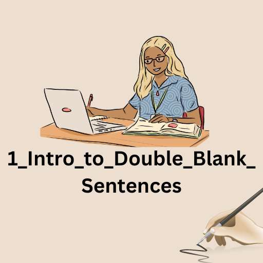 1_Intro_to_Double_Blank_Sentences